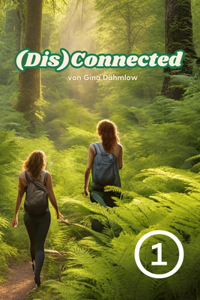 (Dis)Connected Vol. 1