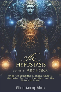The Hypostasis of the Archons
