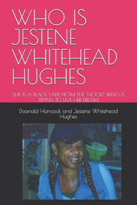 Who Is Jestene Whitehead Hughes