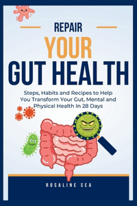 Repair Your Gut Health