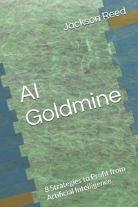 AI Goldmine