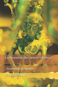 La farandole des âmes célestes !