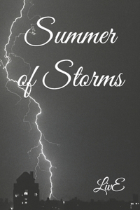 Summer of Storms