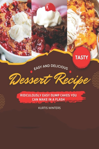 Easy And Delicious Dessert Recipe