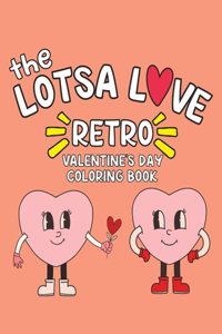 The Lotsa Love Retro Valentine's Day Coloring Book
