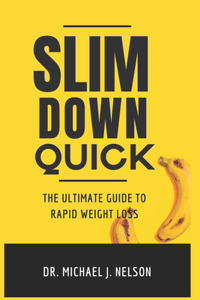 Slim Down Quick