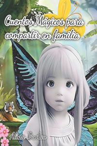 Cuentos Mágicos para compartir en familia
