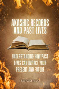 Akashic Records and Past Lives