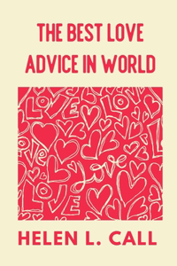The Best Love Advice In World