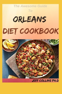 The Awesome Guide To ORLEANS DIET COOKBOOK