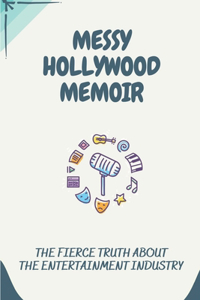 Messy Hollywood Memoir