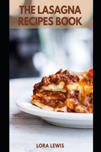 The Lasagna Recipes Book