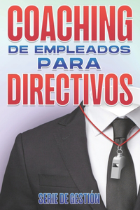 Coaching de Empleados Para Directivos