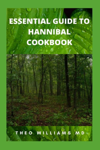 Essential Guide to Hannibal Cookbook