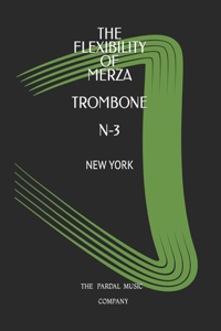 Flexibility of Merza Trombone N-3: New York