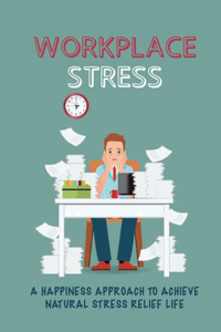 Workplace Stress