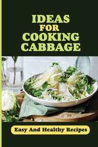 Ideas For Cooking Cabbage