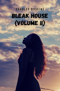 Bleak House (Volume II)