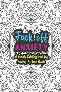 Fuck Off Anxiety