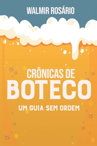 Crônica de Boteco, Um guia sem ordem