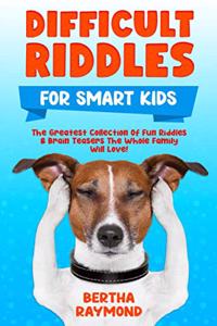 Difficult Riddles For Smart Kids