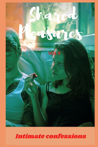 Shared pleasures (vol 9)