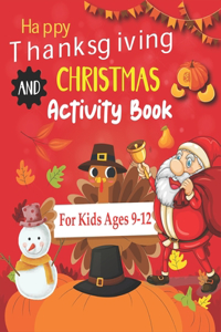 Happy Thanksgiving and Christmas Activity Book For Kids Ages 9-12
