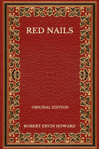 Red Nails - Original Edition