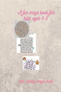 fun maze book for kids ages 4-8