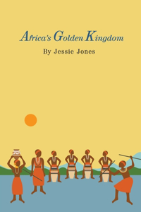 Africa's Golden Kingdom