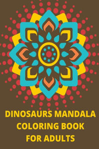 Dinosaurs Mandala Coloring Book