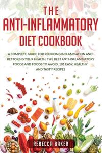 The Anti-Inflammatory Diet Cookbook