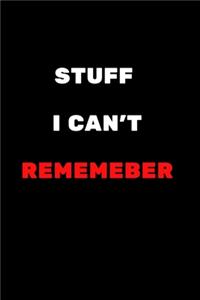 Stuff I Can't Remember