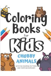 Coloring Books For Kids Chubby Animals With Fun Coloring Patterns And Shape Backgrounds