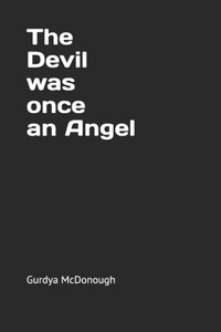 Devil was once an Angel