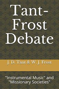 Tant-Frost Debate