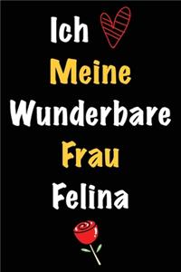 Ich Liebe Meine Wunderbare Frau Felina