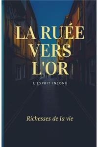 La Ruée vers l'Or