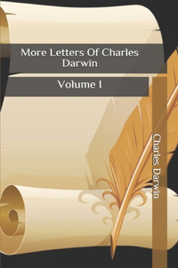 More Letters Of Charles Darwin