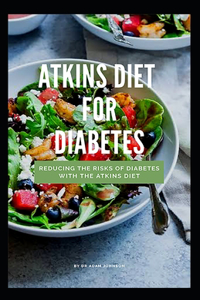 Atkins Diet for Diabetes