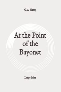 At the Point of the Bayonet