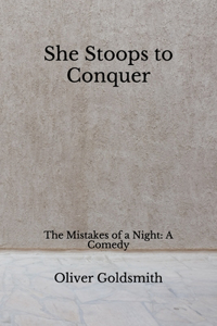 She Stoops to Conquer