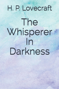 The Whisperer In Darkness