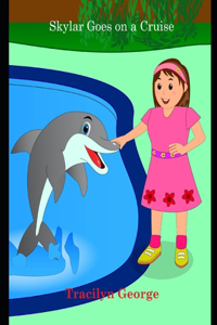 Skylar Goes on a Cruise