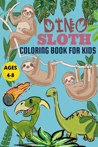 Dino Sloth Coloring Book For Kids Ages 4-8