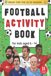 Football Activity Book For Kids Aged 6-14