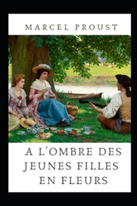 À l'ombre des jeunes filles en fleurs Annoté