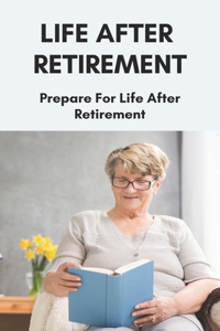 Life After Retirement