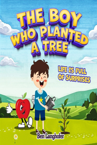 The Boy Who Planted A Tree