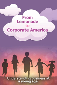 From Lemonade to Corporate America